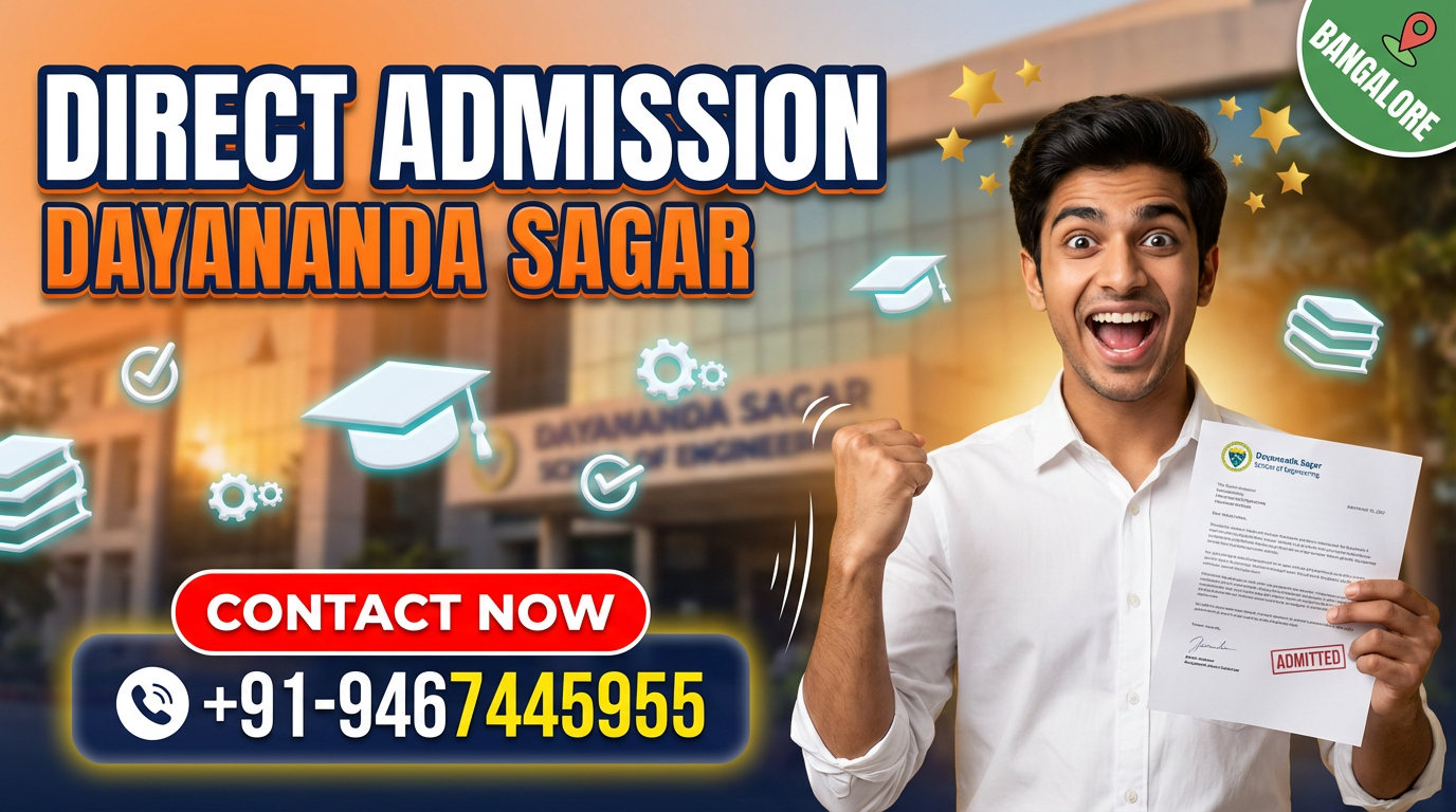 Direct Admission In Dayananda Sagar School of Engineering Bangalore